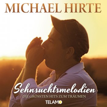Michael Hirte Meine Sehnsucht (Instrumental)