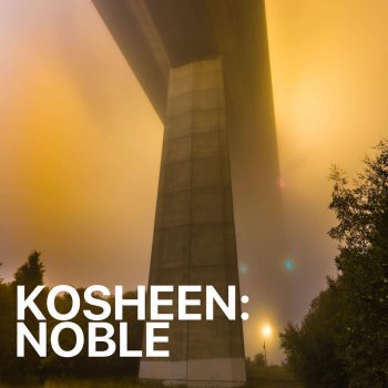 Kosheen Noble