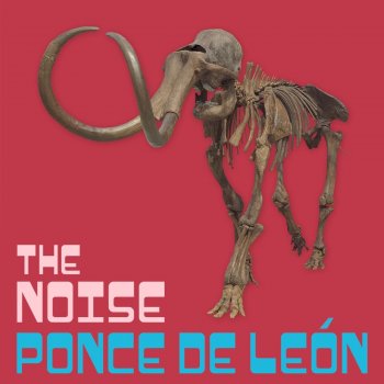 The Noise Ponce De León (Radio Edit)