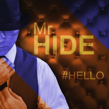 Mr Hide Hello