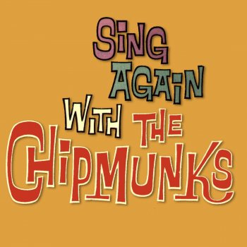 The Chipmunks feat. David Seville Sing Again with the Chipmunks