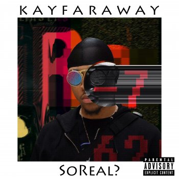 KayFaraway feat. ROMderful SoReal? (feat. ROMderful.)