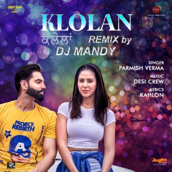 Parmish Verma Klolan (DJ Mandy Remix)