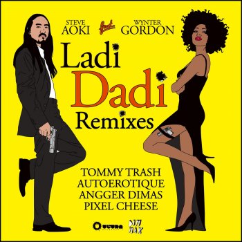 Steve Aoki Ladi Dadi - Pixel Cheese Remix