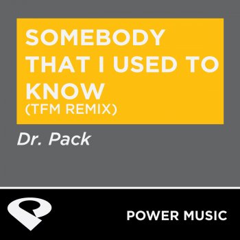 Dr. Pack Somebody That I Used to Know (HumanJive Remix Radio Edit)