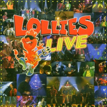 Lollies Whatever You Want (Live)