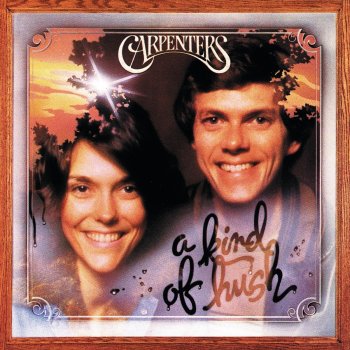 Carpenters There's A Kind Of Hush (All Over The World)