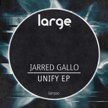 Jarred Gallo Unify