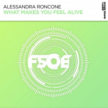 Alessandra Roncone What Makes You Feel Alive (Extended Mix)