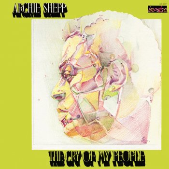 Archie Shepp The Cry Of My People