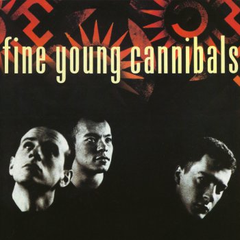 Fine Young Cannibals Funny How Love Is