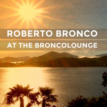Roberto Bronco Back In The Days