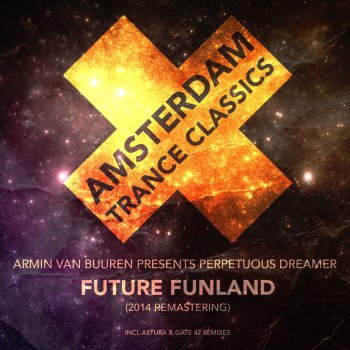 Armin van Buuren feat. Perpetuous Dreamer Future Funland (Extended 12inch Vocal) (Remastering 2014)