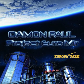Damon Paul Project Euro Mir (Tosch Remix)
