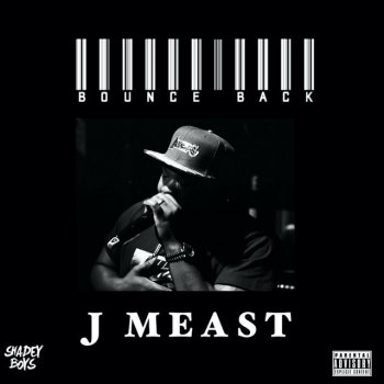 J Meast Bounce Back