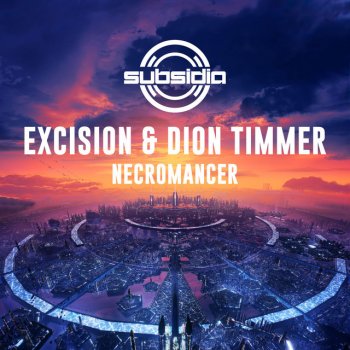 Excision feat. Dion Timmer Necromancer