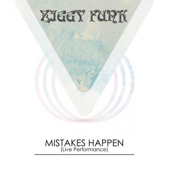 Ziggy Funk Mistakes Happen (Live Performance)