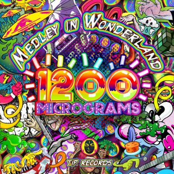 1200 Micrograms Medley in Wonderland