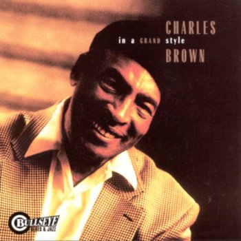 Charles Brown One Never Knows, Does One?