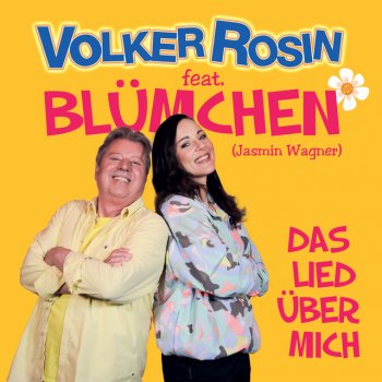 Volker Rosin feat. Blümchen Das Lied über mich - Unplugged