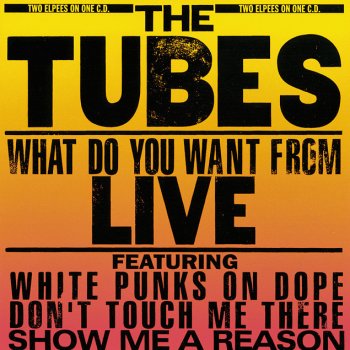 The Tubes You're No Fun - Live