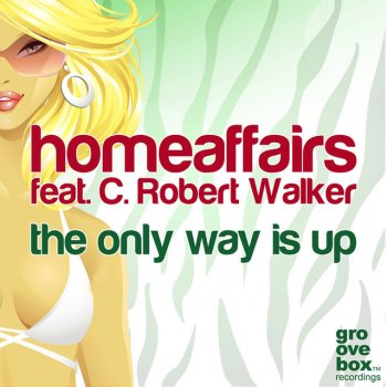 Homeaffairs The Only Way Is Up - Jay Frog Remix
