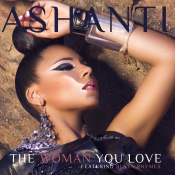 Ashanti The Woman You Love
