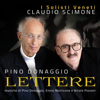 Pino Donaggio, Claudio Scimone & I Solisti Veneti Lettera
