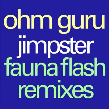 Ohm Guru Heart and Soul - Jimpster Remix