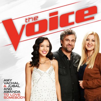 Amy Vachal feat. Jubal and Amanda To Love Somebody - The Voice Performance