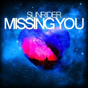 Sunrider Missing You (Radio Edit)
