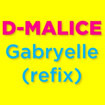 D-Malice Gabryelle (Refix)