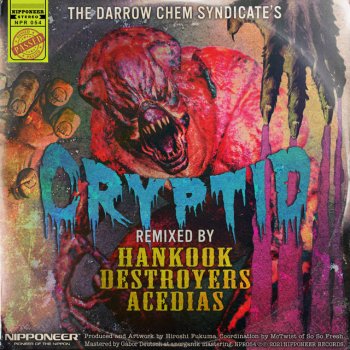 The Darrow Chem Syndicate Here Comes the Creature (Hankook & Destroyers Remix)
