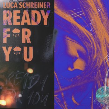 Luca Schreiner Ready for You