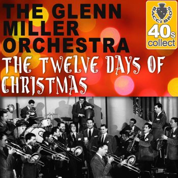 The Glenn Miller Orchestra The Twelve Days of Christmas (Remastered)