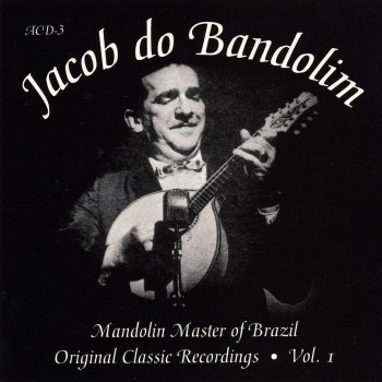 Jacob do Bandolim Benzinho