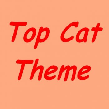 Top Cat Top Cat Theme Ringtone