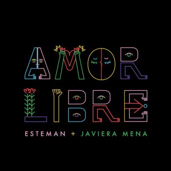 Esteman feat. Javiera Mena Amor Libre