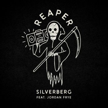 Silverberg Reaper (feat. Jordan Frye)