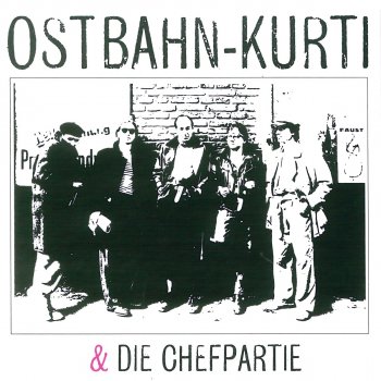 Ostbahn-Kurti & Die Chefpartie Blattschuss