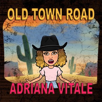 Adriana Vitale Old Town Road
