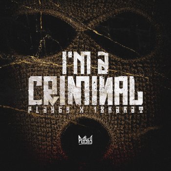 Play69 I'm A Criminal