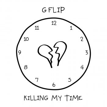 G Flip Killing My Time