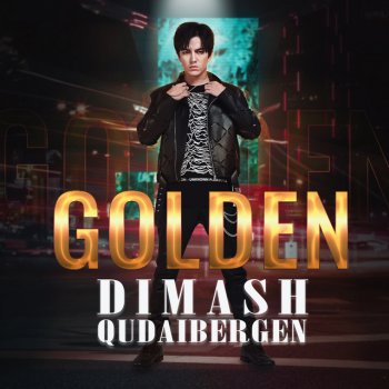 Dimash Qudaibergen Golden