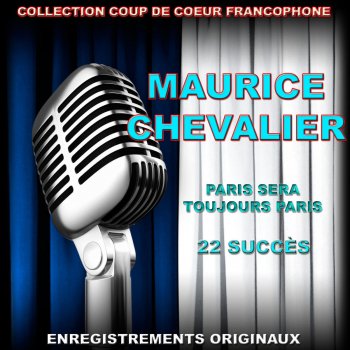 Maurice Chevalier Pan, pan, poireaux, pommes de terre