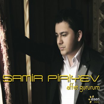 Samir Piriyev Affet Gururum
