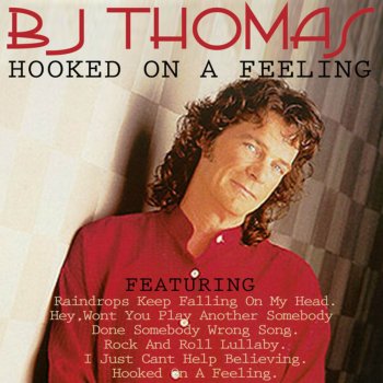 B.J. Thomas Another Somebody Done Somebody Wrong
