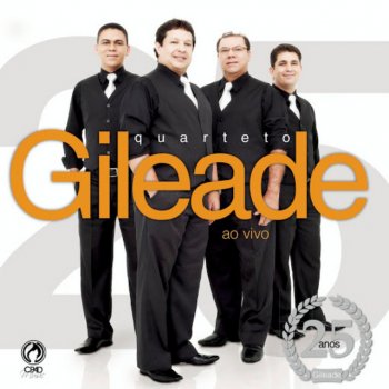 Quarteto Gileade Ressuscitou (Ao Vivo)