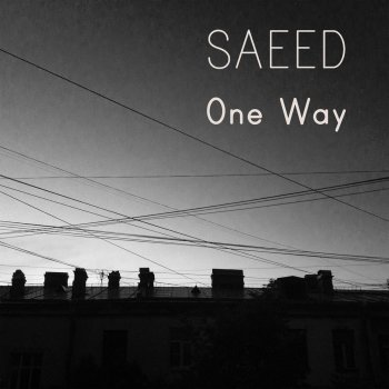 Saeed One Way
