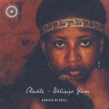 Oluhle feat. Quell Nhliziyo Yam - Quell's Night Heat Dub